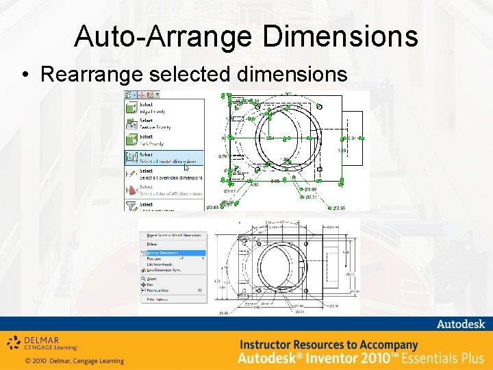 Auto-Arrange Dimensions • Rearrange selected dimensions 