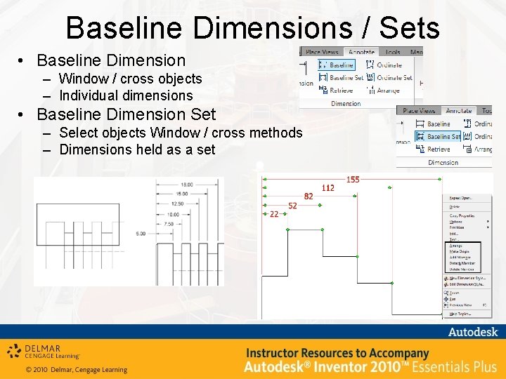 Baseline Dimensions / Sets • Baseline Dimension – Window / cross objects – Individual