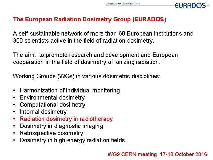 The European Radiation Dosimetry Group (EURADOS) A self-sustainable network of more than 60 European