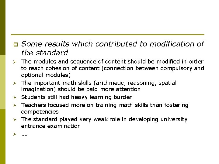 p Ø Ø Ø Some results which contributed to modification of the standard The