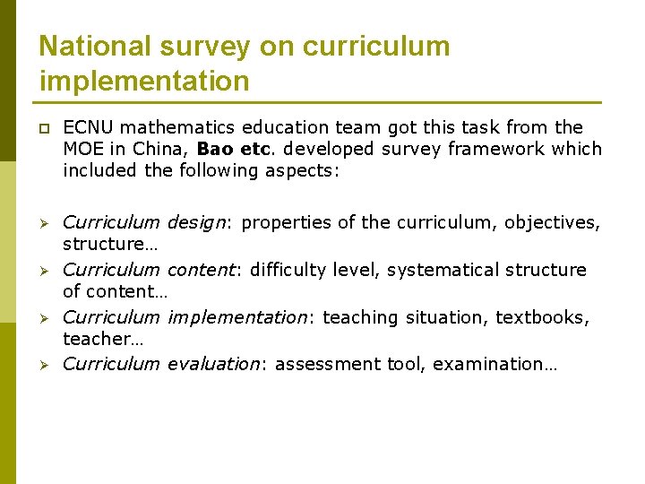 National survey on curriculum implementation p ECNU mathematics education team got this task from