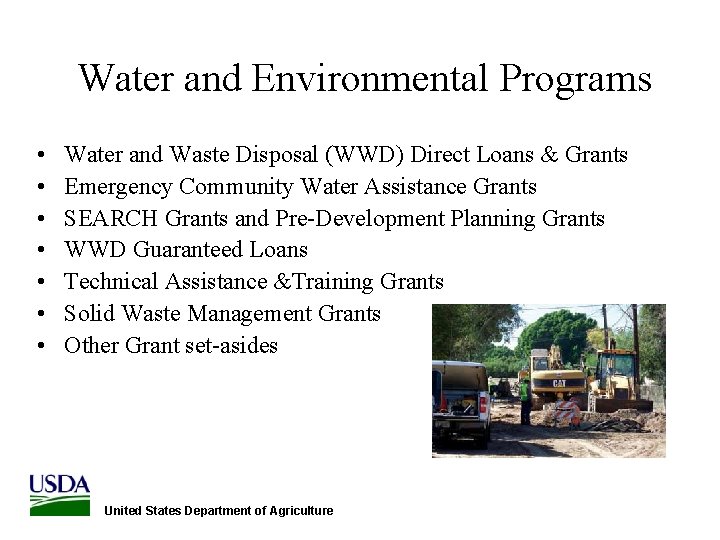 Water and Environmental Programs • • Water and Waste Disposal (WWD) Direct Loans &