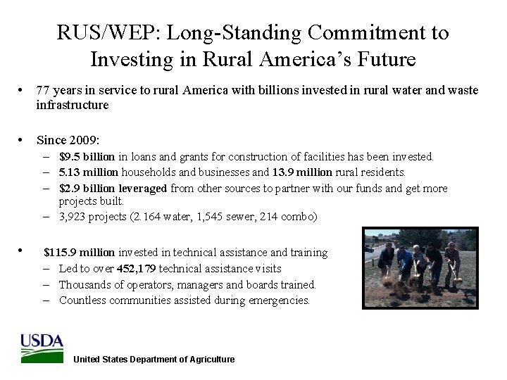 RUS/WEP: Long-Standing Commitment to Investing in Rural America’s Future • 77 years in service