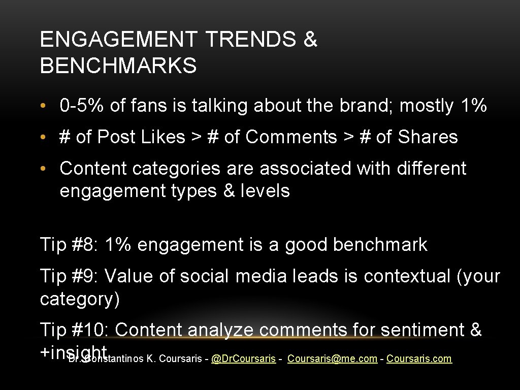 ENGAGEMENT TRENDS & BENCHMARKS • 0 -5% of fans is talking about the brand;
