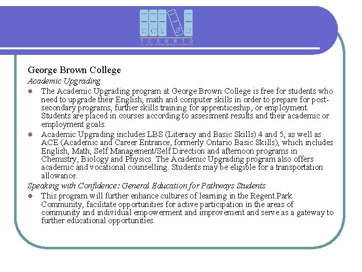 George Brown College Academic Upgrading l The Academic Upgrading program at George Brown College