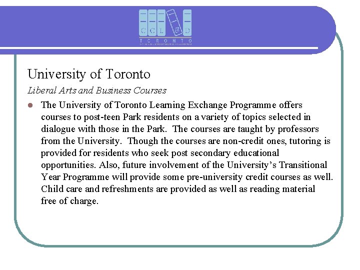 University of Toronto Liberal Arts and Business Courses l The University of Toronto Learning