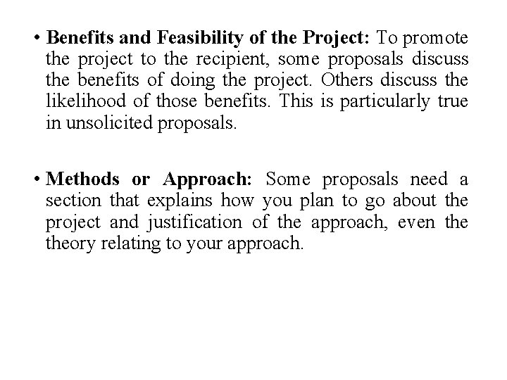  • Benefits and Feasibility of the Project: To promote the project to the