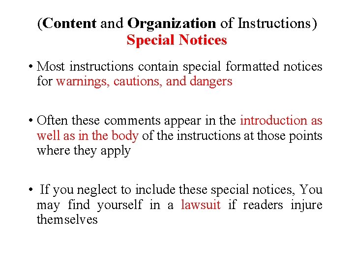 (Content and Organization of Instructions) Special Notices • Most instructions contain special formatted notices