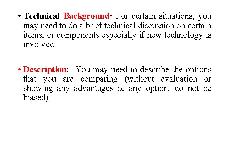  • Technical Background: For certain situations, you may need to do a brief