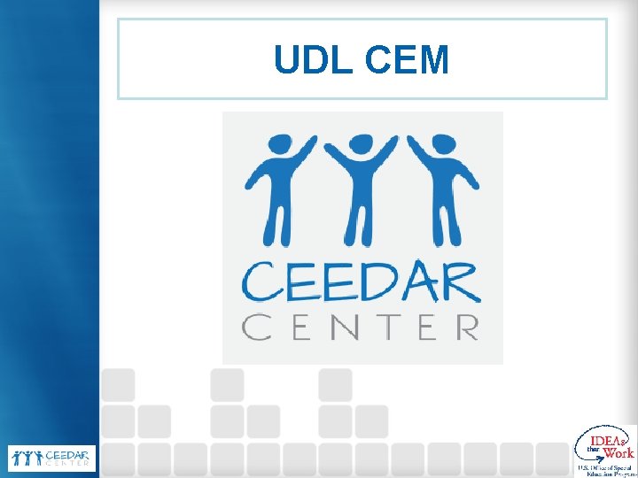 UDL CEM 