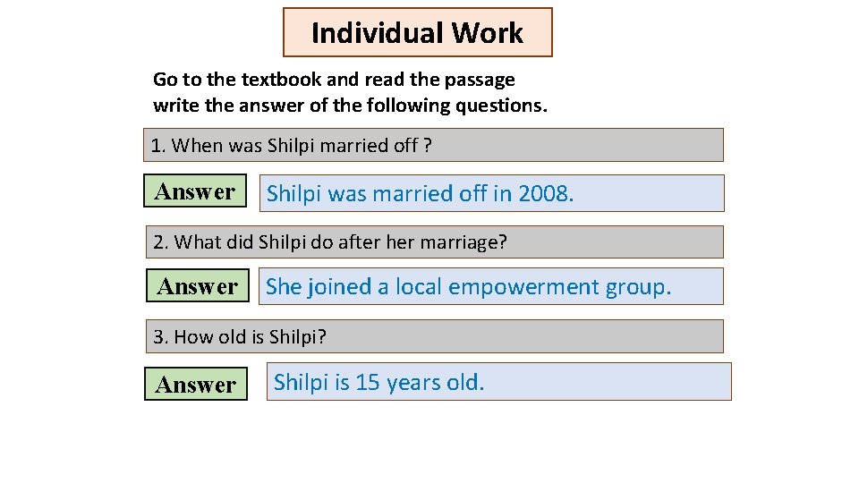 Individual Work Go to the textbook and read the passage write the answer of