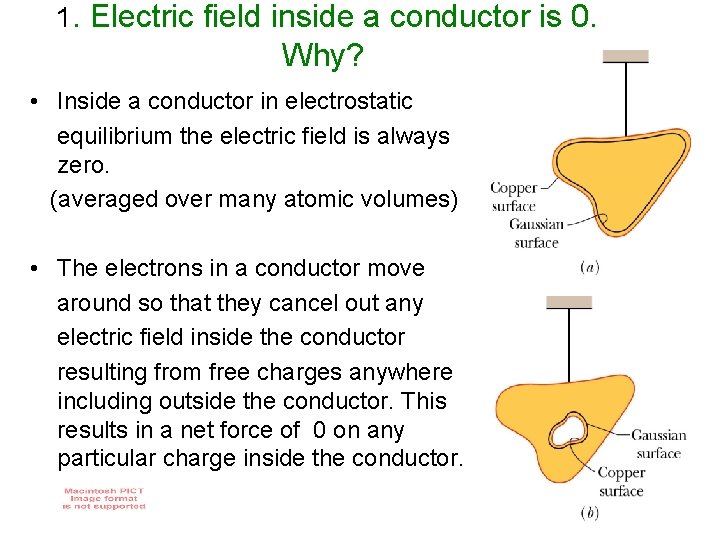 1. Electric field inside a conductor is 0. Why? • Inside a conductor in