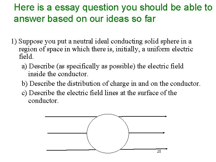 Here is a essay question you should be able to answer based on our