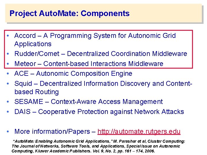 Project Auto. Mate: Components • Accord – A Programming System for Autonomic Grid Applications
