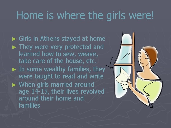 Home is where the girls were! Girls in Athens stayed at home ► They