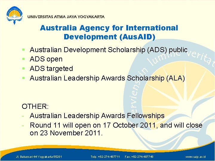 Australia Agency for International Development (Aus. AID) § § Australian Development Scholarship (ADS) public