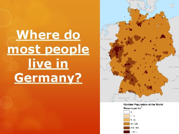 Where do most people live in Germany? Where do most people live in Germany?