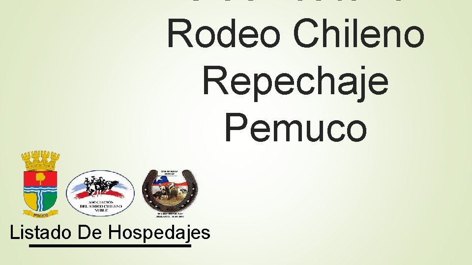 Rodeo Chileno Repechaje Pemuco Listado De Hospedajes 