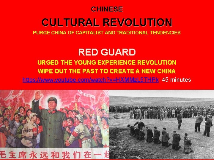 CHINESE CULTURAL REVOLUTION PURGE CHINA OF CAPITALIST AND TRADITIONAL TENDENCIES RED GUARD URGED THE