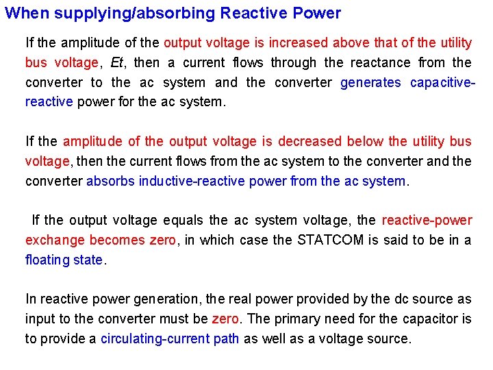 When supplying/absorbing Reactive Power If the amplitude of the output voltage is increased above