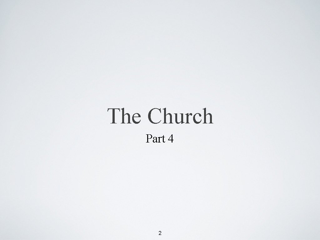 The Church Part 4 2 