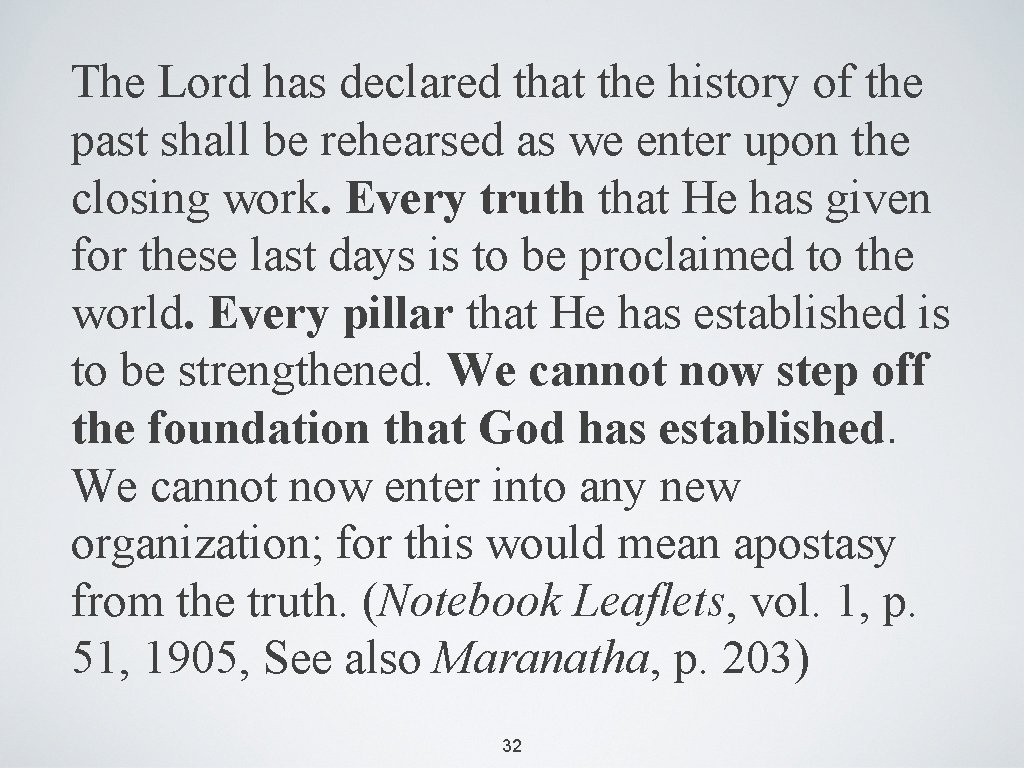 The Lord has declared that the history of the past shall be rehearsed as