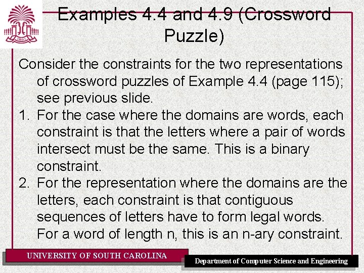 Examples 4. 4 and 4. 9 (Crossword Puzzle) Consider the constraints for the two