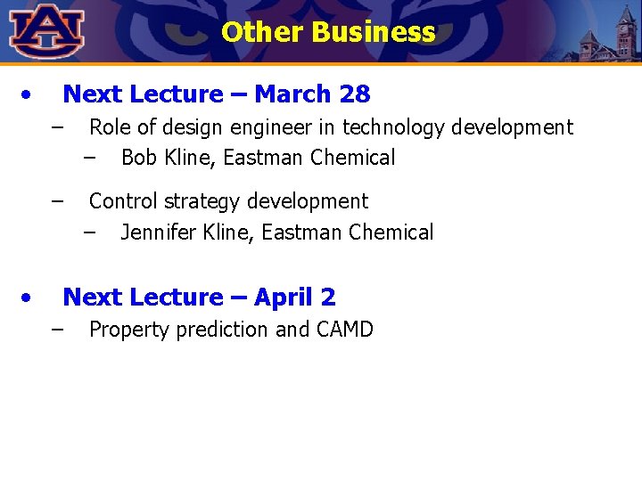 Other Business • • Next Lecture – March 28 – Role of design engineer