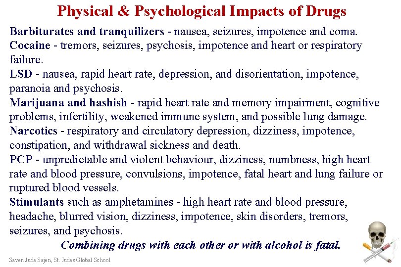 Physical & Psychological Impacts of Drugs Barbiturates and tranquilizers - nausea, seizures, impotence and Physical & Psychological Impacts of Drugs Barbiturates and tranquilizers - nausea, seizures, impotence and