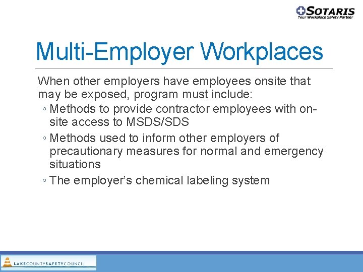 Multi-Employer Workplaces When other employers have employees onsite that may be exposed, program must Multi-Employer Workplaces When other employers have employees onsite that may be exposed, program must
