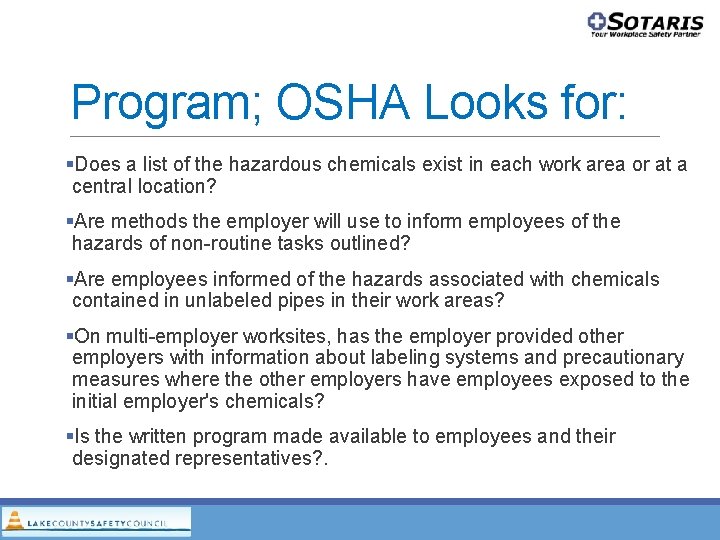 Program; OSHA Looks for: Does a list of the hazardous chemicals exist in each Program; OSHA Looks for: Does a list of the hazardous chemicals exist in each