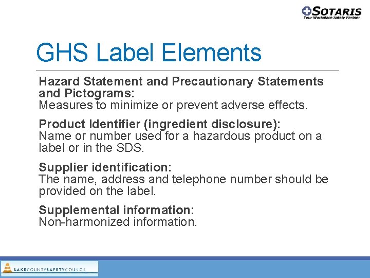 GHS Label Elements Hazard Statement and Precautionary Statements and Pictograms: Measures to minimize or GHS Label Elements Hazard Statement and Precautionary Statements and Pictograms: Measures to minimize or