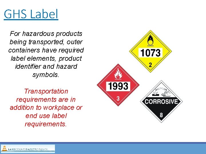 GHS Label For hazardous products being transported, outer containers have required label elements, product GHS Label For hazardous products being transported, outer containers have required label elements, product