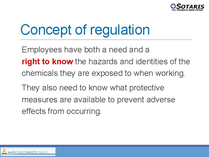 Concept of regulation Employees have both a need and a right to know the Concept of regulation Employees have both a need and a right to know the