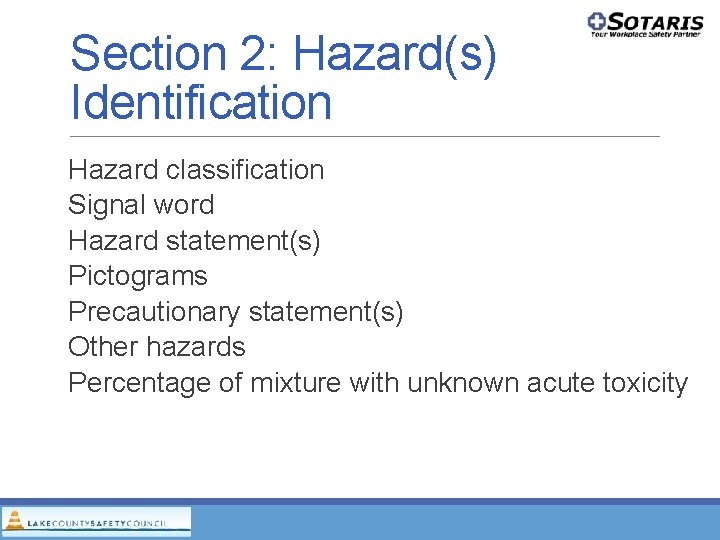 Section 2: Hazard(s) Identification Hazard classification Signal word Hazard statement(s) Pictograms Precautionary statement(s) Other Section 2: Hazard(s) Identification Hazard classification Signal word Hazard statement(s) Pictograms Precautionary statement(s) Other