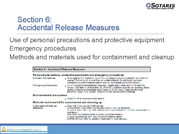 Section 6: Accidental Release Measures Use of personal precautions and protective equipment Emergency procedures Section 6: Accidental Release Measures Use of personal precautions and protective equipment Emergency procedures