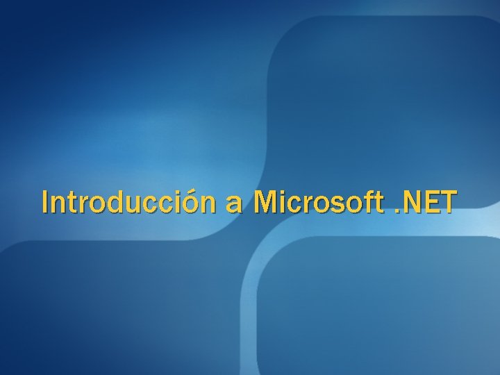 Introducción a Microsoft. NET 