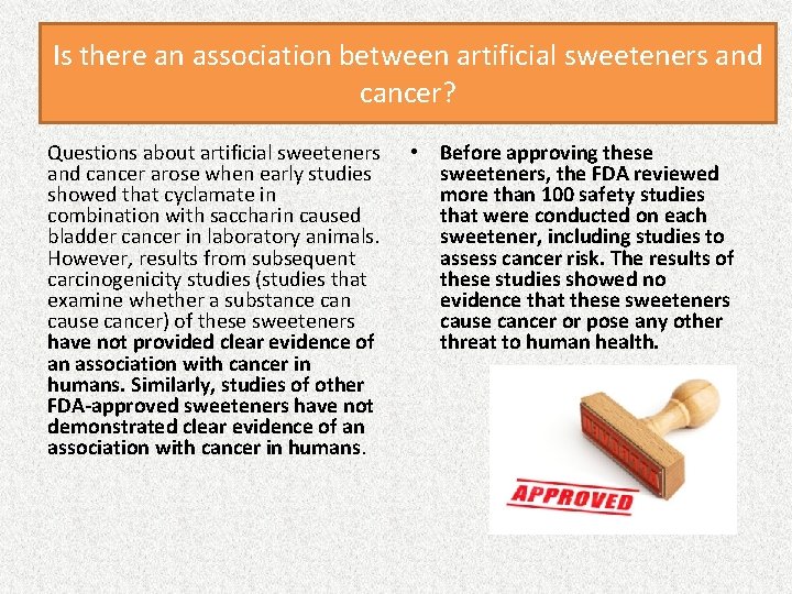 Is there an association between artificial sweeteners and cancer? Questions about artificial sweeteners and