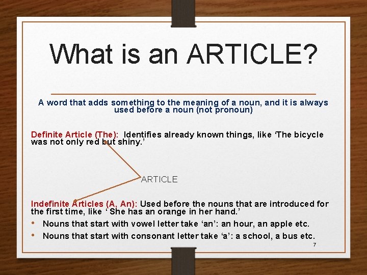 What is an ARTICLE? A word that adds something to the meaning of a