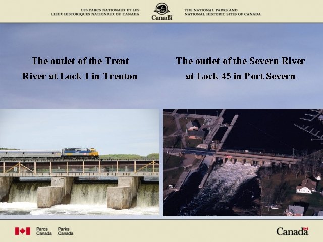 The outlet of the Trent River at Lock 1 in Trenton The outlet of