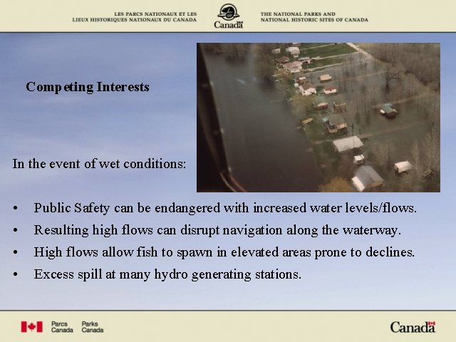 Competing Interests In the event of wet conditions: • Public Safety can be endangered