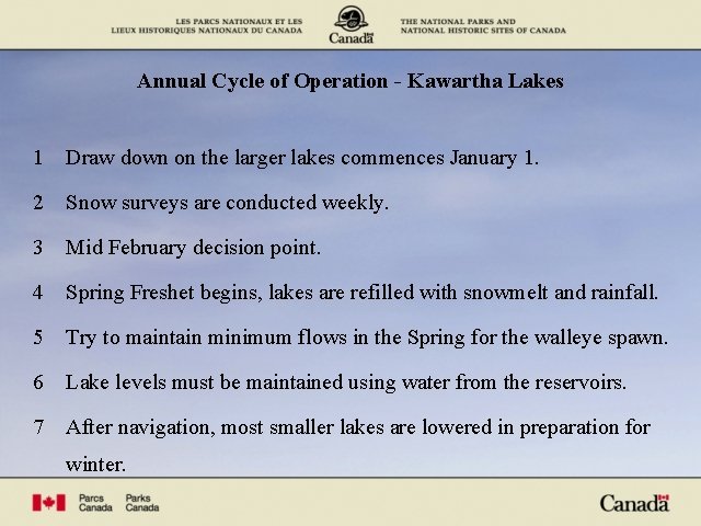 Annual Cycle of Operation - Kawartha Lakes 1 Draw down on the larger lakes