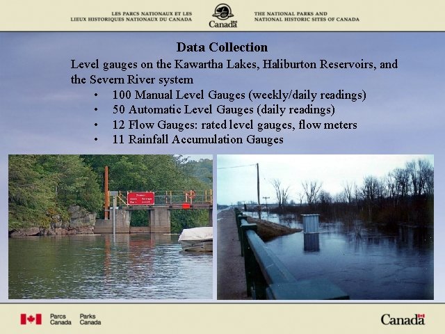 Data Collection Level gauges on the Kawartha Lakes, Haliburton Reservoirs, and the Severn River