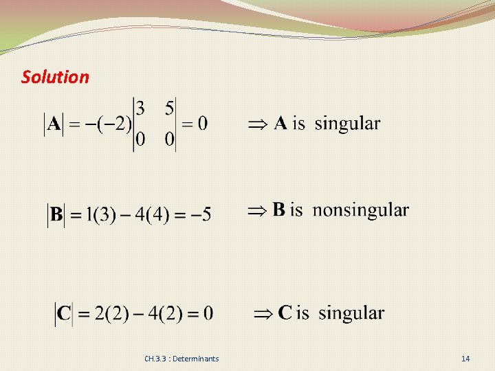 Solution CH. 3. 3 : Determinants 14 