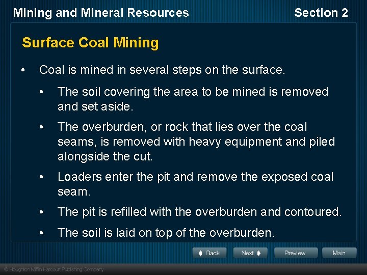 Mining and Mineral Resources Section 2 Surface Coal Mining • Coal is mined in