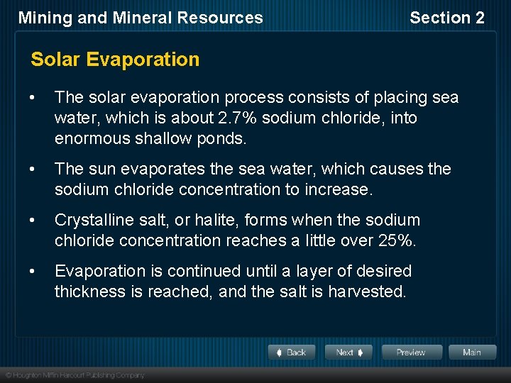 Mining and Mineral Resources Section 2 Solar Evaporation • The solar evaporation process consists