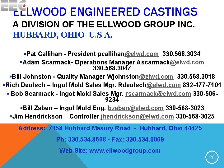 ELLWOOD ENGINEERED CASTINGS A DIVISION OF THE ELLWOOD GROUP INC. HUBBARD, OHIO U. S.