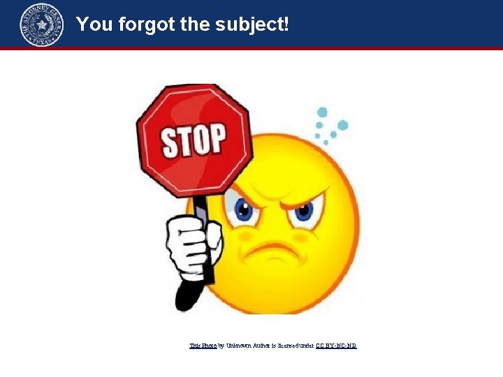 You forgot the subject! This Photo by Unknown Author is licensed under CC BY-NC-ND You forgot the subject! This Photo by Unknown Author is licensed under CC BY-NC-ND