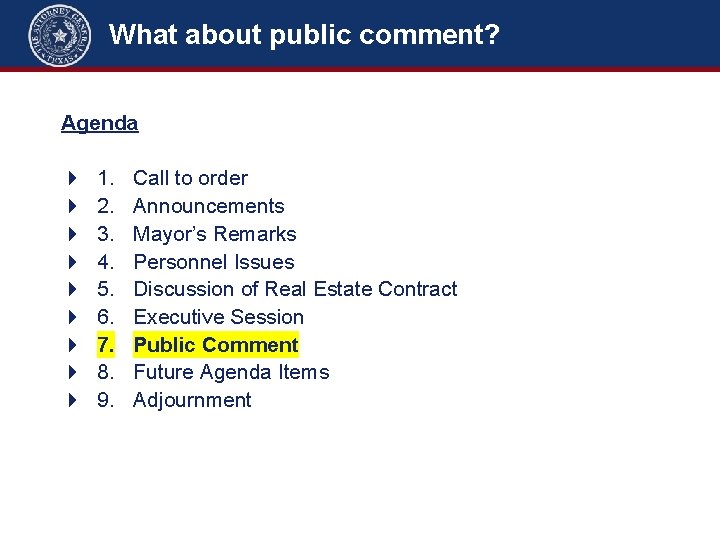 What about public comment? Agenda 4 4 4 4 4 1. 2. 3. 4. What about public comment? Agenda 4 4 4 4 4 1. 2. 3. 4.