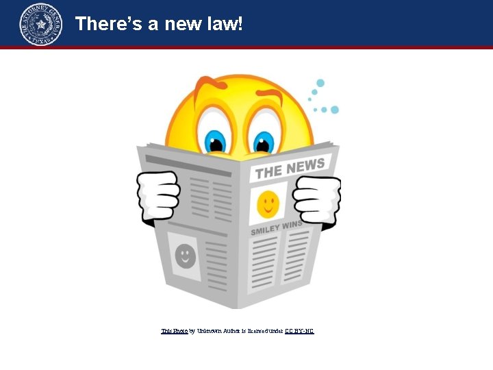 There’s a new law! This Photo by Unknown Author is licensed under CC BY-NC There’s a new law! This Photo by Unknown Author is licensed under CC BY-NC